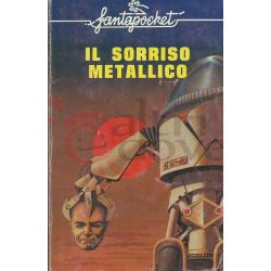 Il Sorriso Metallico 8 AA.VV.  Fantapocket Longanesi & C. Fantascienza