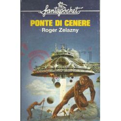 Ponte Di Cenere 24 ZELAZNY R.  Fantapocket Longanesi & C. Fantascienza