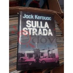 Sulla strada  KEROUAC Jack   Edizione Club Romanzo