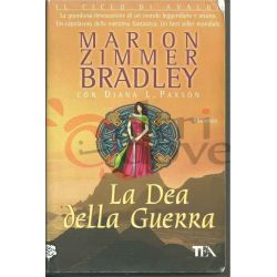 La Dea Della guerra 1760 BRADLEY Marion Zimmer/PAXSON Diana L. TEADUE  Saggio - AltridovE online